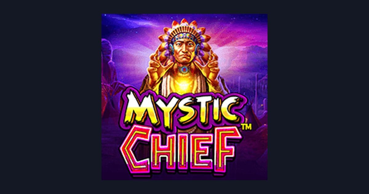 Rahasia Tips Pola Maxwin di Slot Mystic Chief dari Pragmatic Play
