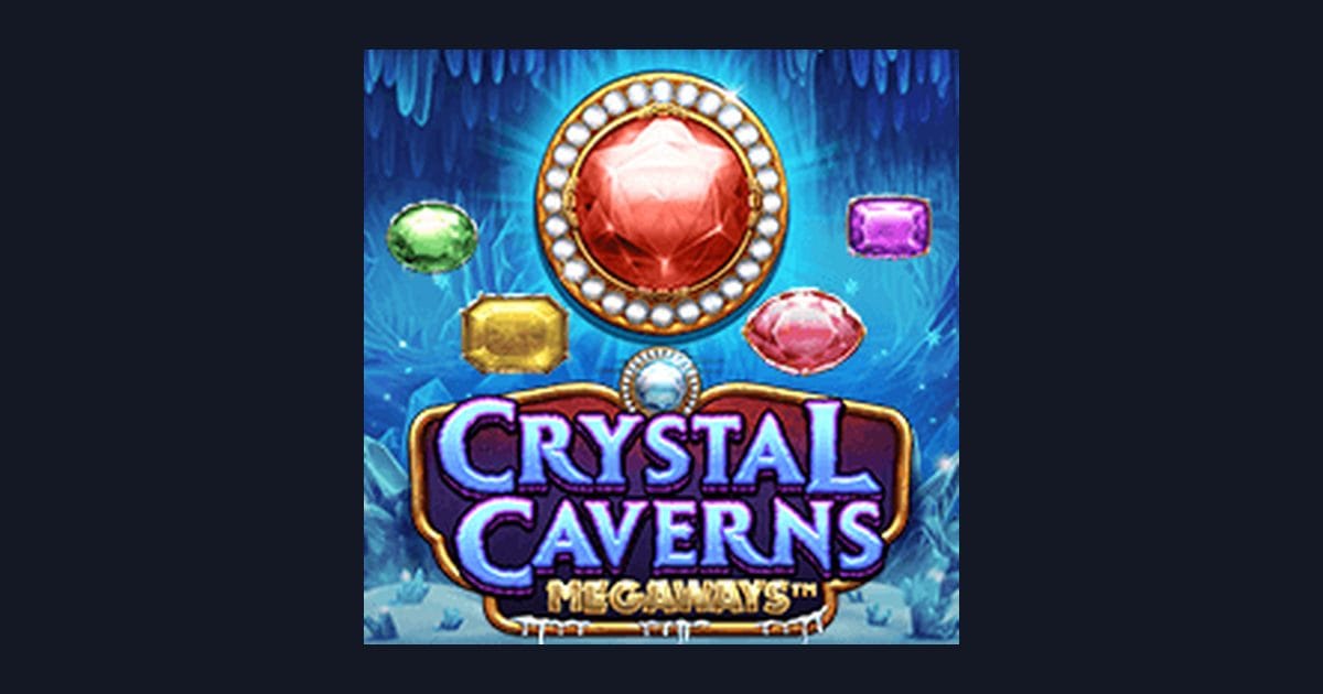 Trik Auto Maxwin Crystal Caverns Megaways yang Patut Dicoba