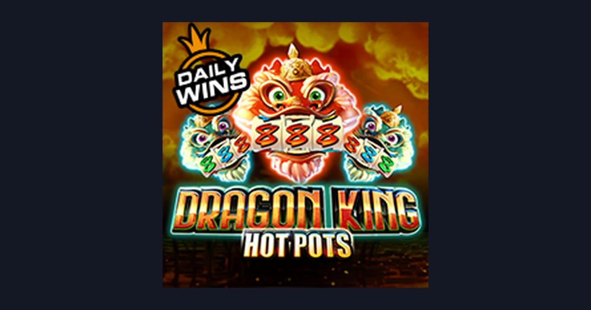 Raih Kemenangan Maksimal dengan Dragon King Hot Pots, Slot Gacor Gampang Menang